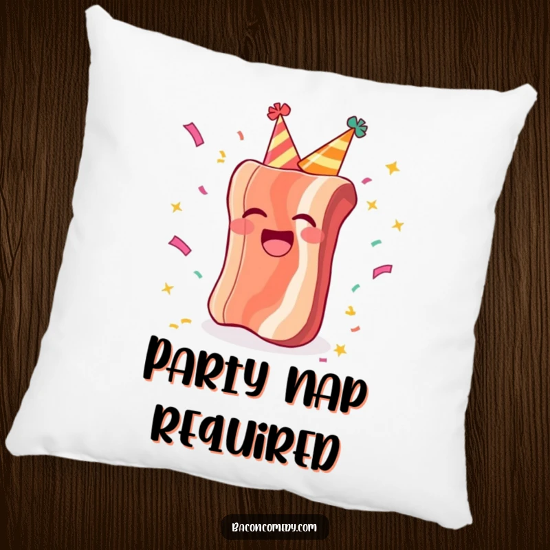 Funny pillow with a laughing bacon in a party hat, surrounded by confetti, radiating festive and humorous vibes.
