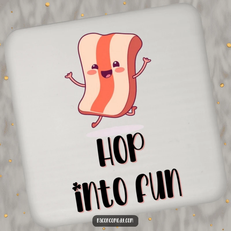 Funny Hopping Bacon Coasters: A cheerful bacon slice with tiny legs does a joyful hop, protecting surfaces with charm.