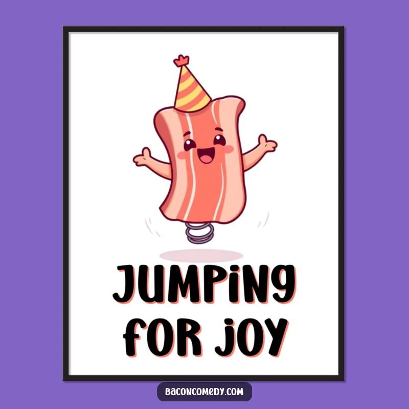 Funny Bacon Spring Bounce Poster - Vibrant Wall Art Gift