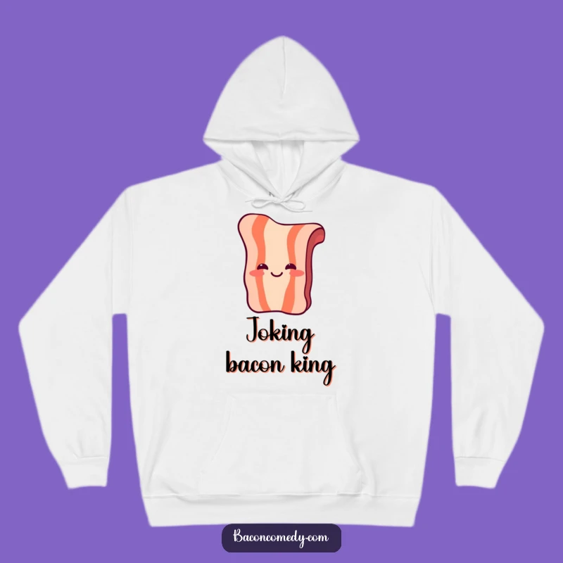 Funny Laughing Bacon Hoodie: Cozy Comfort and Hilarious Breakfast Vibes