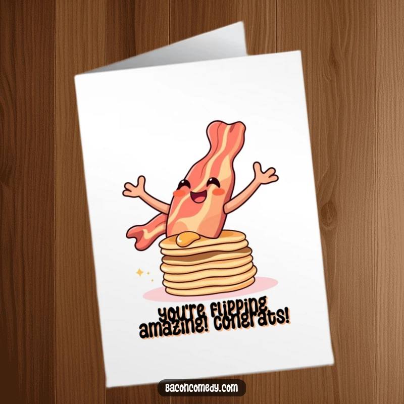 Funny Free Printable Congratulations Card: A smiling bacon strip leaps over pancakes, celebrating a grand achievement.